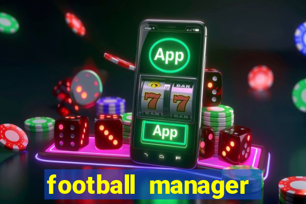 football manager 2024 crack